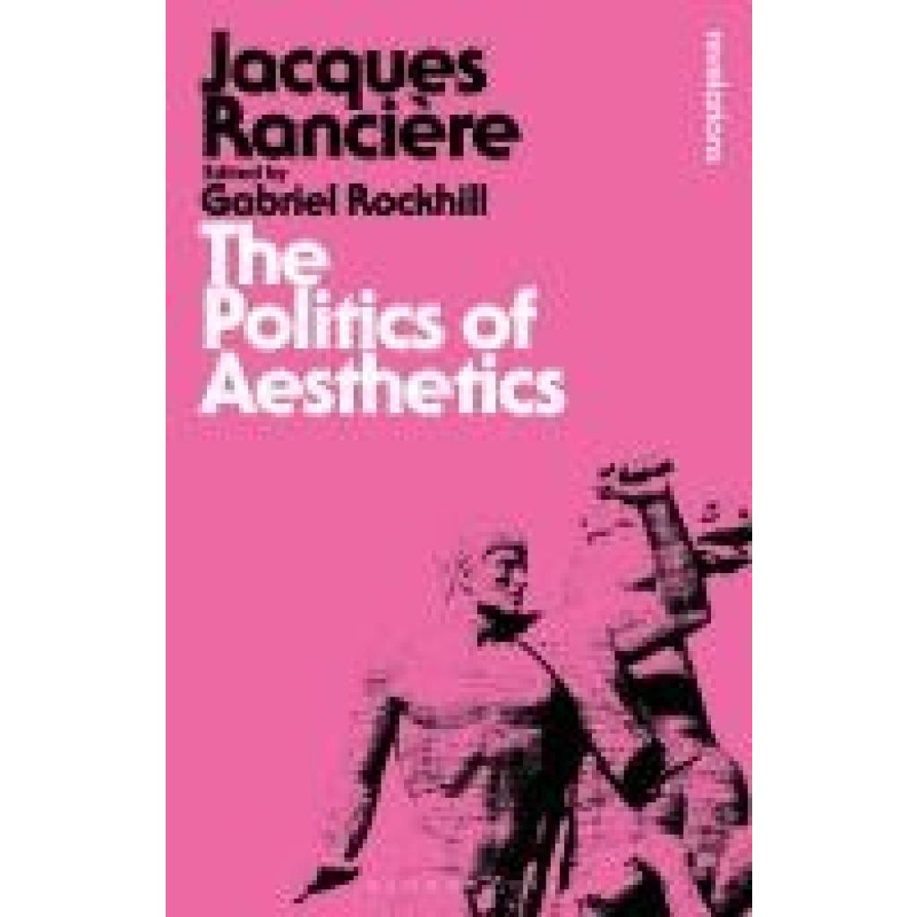 9781780935355 - The Politics of Aesthetics - Jacques Rancière Kartoniert (TB)