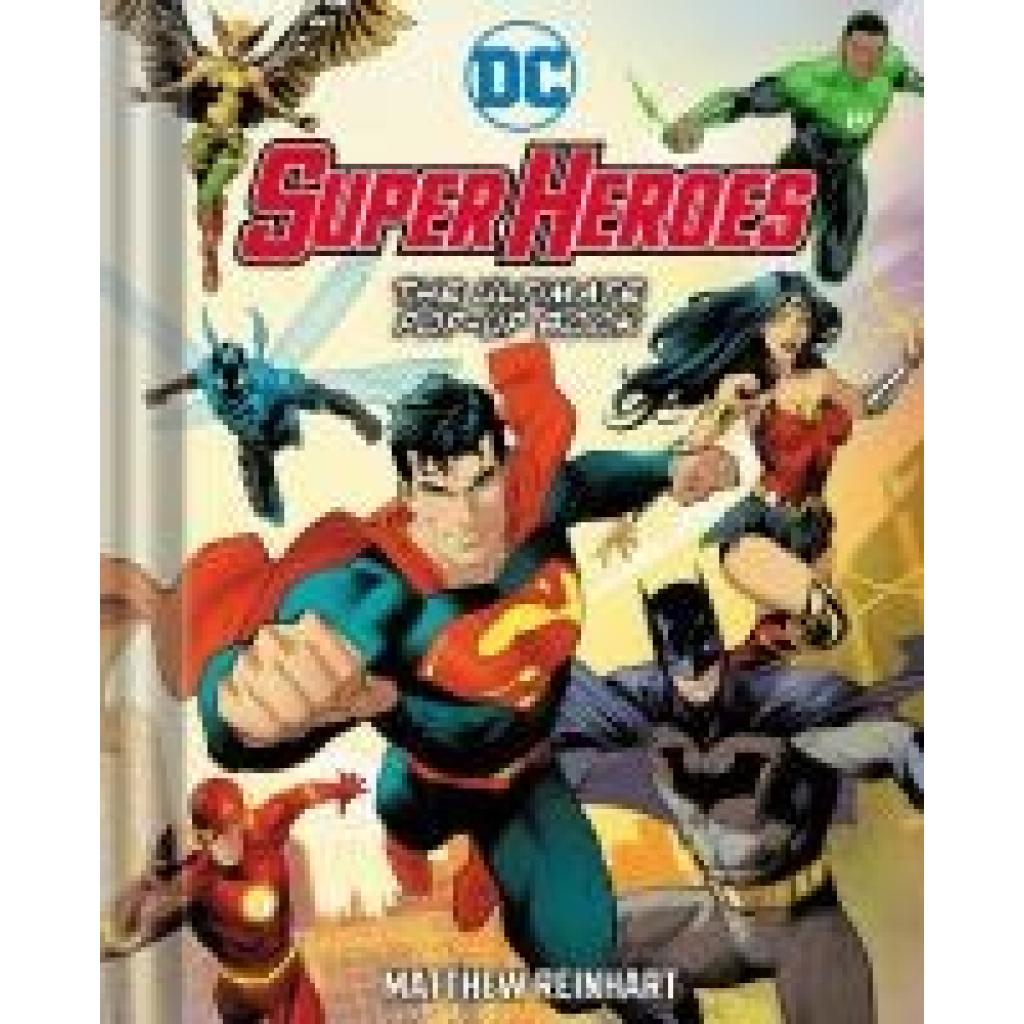 9781419769450 - Reinhart Matthew DC Super Heroes The Ultimate Pop-Up Book