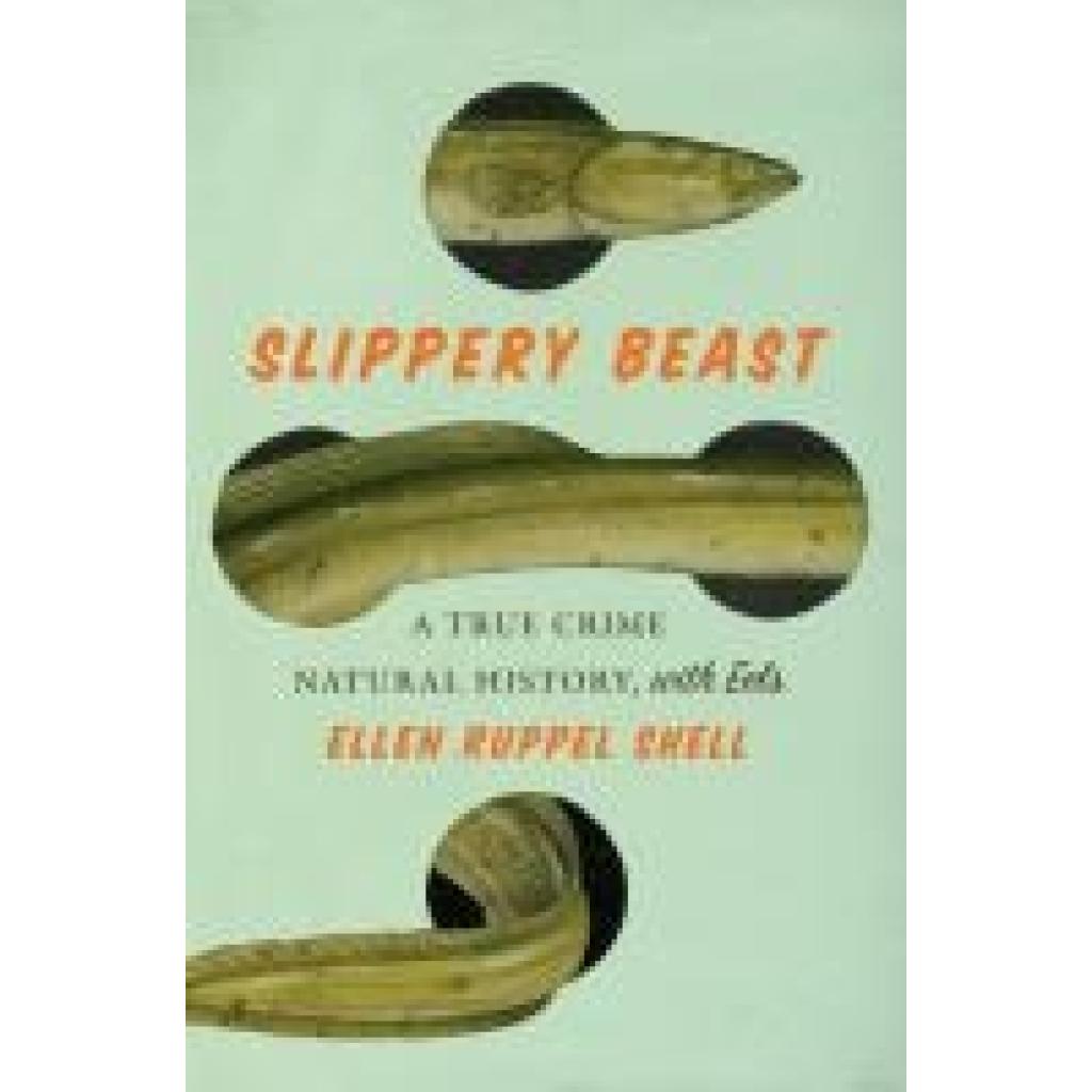 9781419765858 - Shell Ellen Ruppel Slippery Beast