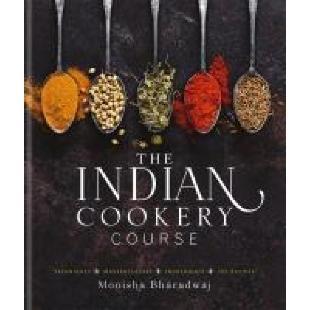 9780857833280 - Indian Cookery Course - Monisha Bharadwaj Gebunden 9780857833280 - Indian Cookery Course - Monisha Bharadwaj Gebunden