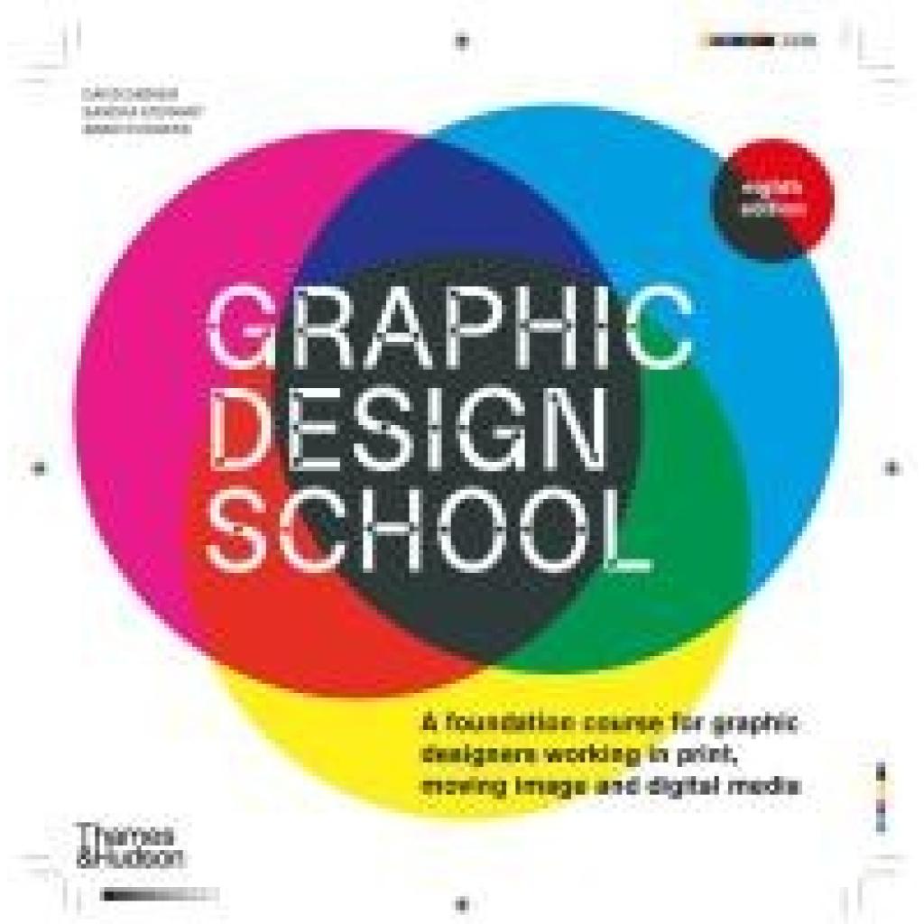 9780500297421 - Graphic Design School - David Dabner Sandra Stewart Abbie Vickress Kartoniert (TB)