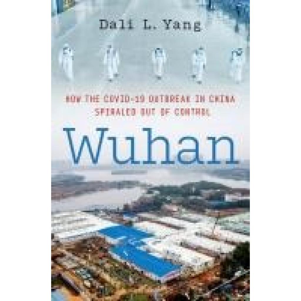 9780197756263 - Wuhan - Dali L Yang Gebunden