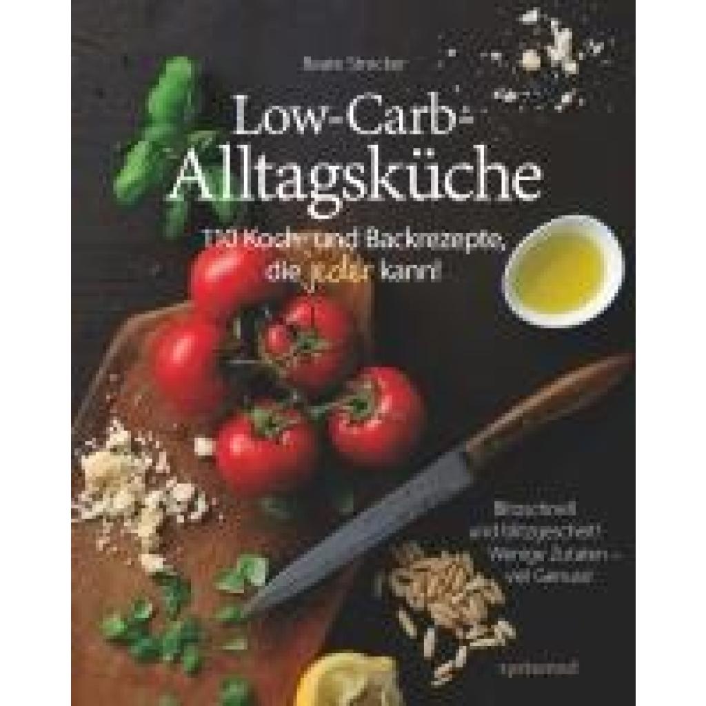 9783958140349 - Low-Carb-Alltagsküche - Beate Strecker Kartoniert (TB)