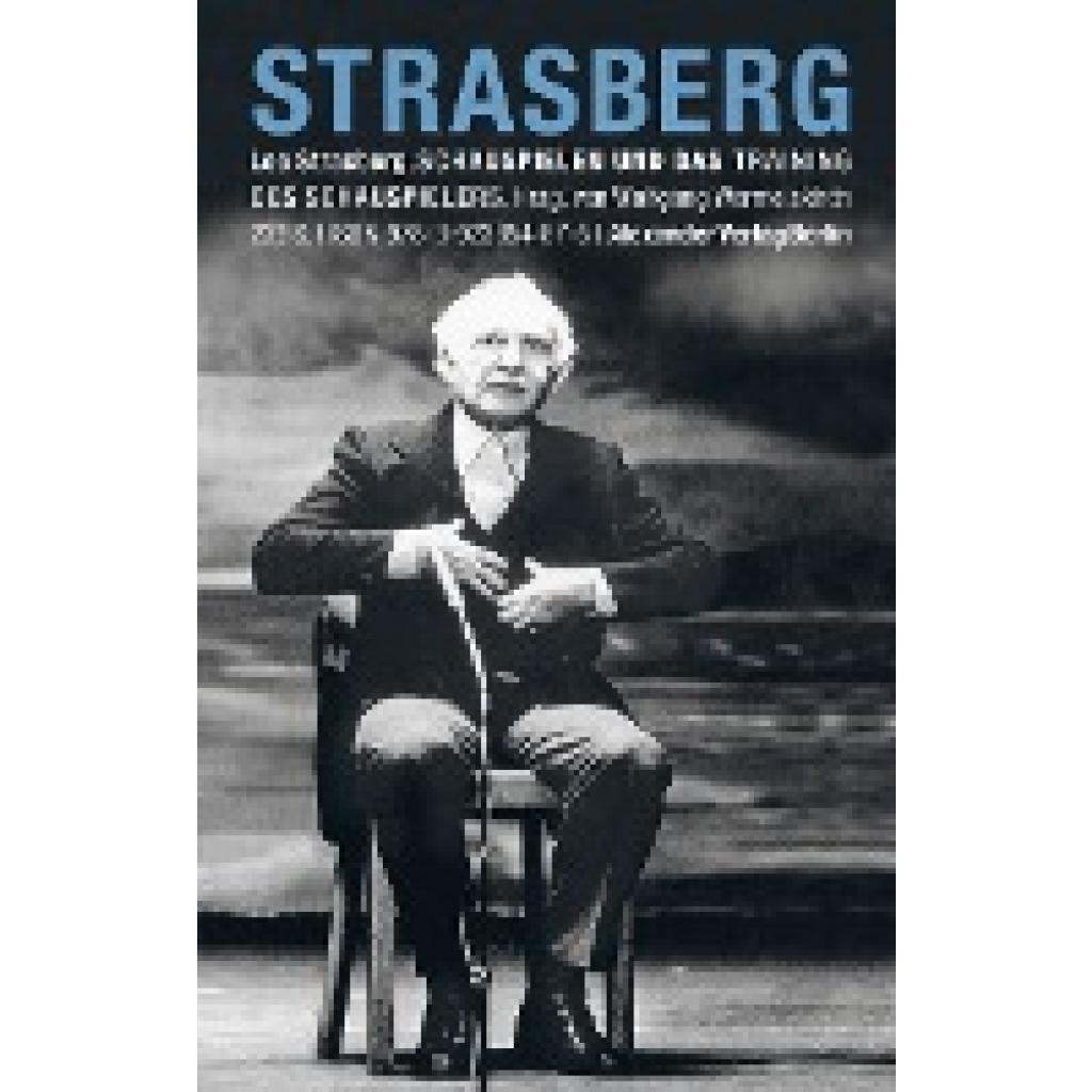 9783923854875 - Schauspielen und das Training des Schauspielers - Lee Strasberg Kartoniert (TB) 9783923854875 - Schauspielen und das Training des Schauspielers - Lee Strasberg Kartoniert (TB)