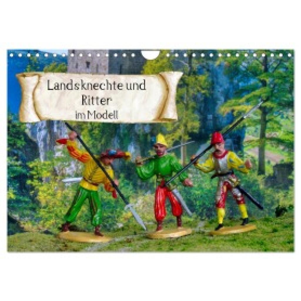 Huschka, Klaus-Peter: Landsknechte und Ritter im Modell (Wandkalender 2025 DIN A4 quer), CALVENDO Monatskalender