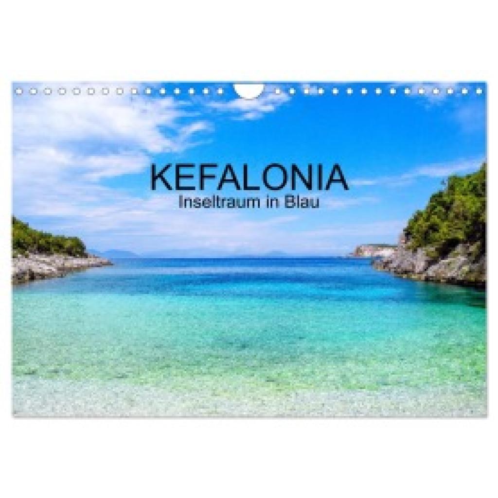 Horak-Auer, Elisabeth: Kefalonia, Inseltraum in Blau (Wandkalender 2025 DIN A4 quer), CALVENDO Monatskalender