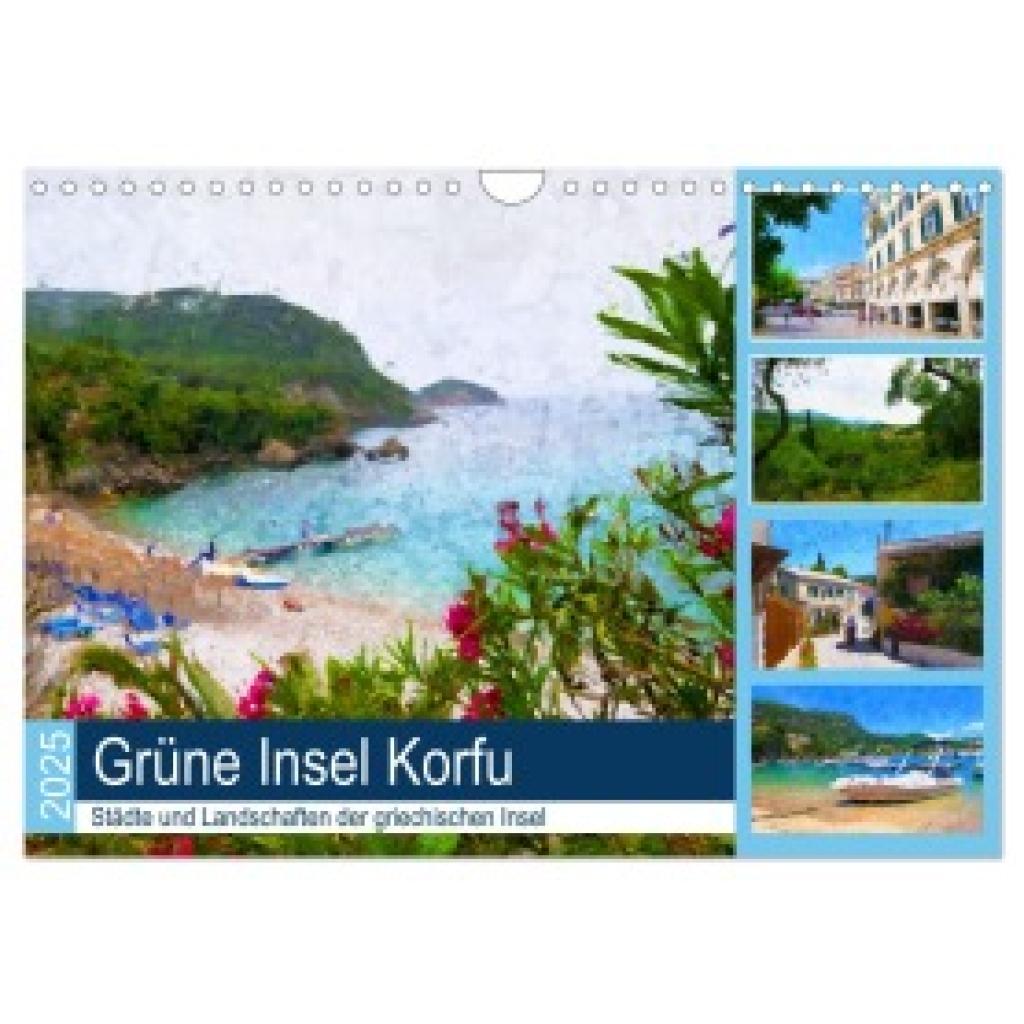 Frost, Anja: Grüne Insel Korfu - Städte und Landschaften der griechischen Insel (Wandkalender 2025 DIN A4 quer), CALVEND