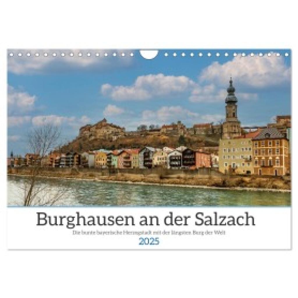 Di Chito, Ursula: Burghausen an der Salzach (Wandkalender 2025 DIN A4 quer), CALVENDO Monatskalender