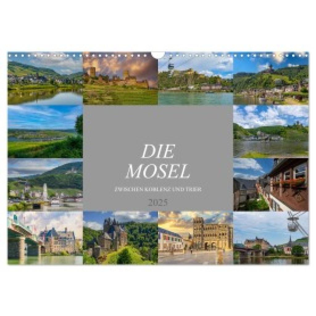 Meutzner, Dirk: Die Mosel zwischen Koblenz und Trier (Wandkalender 2025 DIN A3 quer), CALVENDO Monatskalender