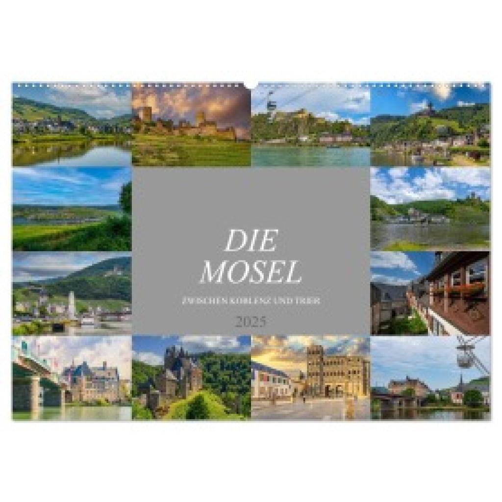 Meutzner, Dirk: Die Mosel zwischen Koblenz und Trier (Wandkalender 2025 DIN A2 quer), CALVENDO Monatskalender