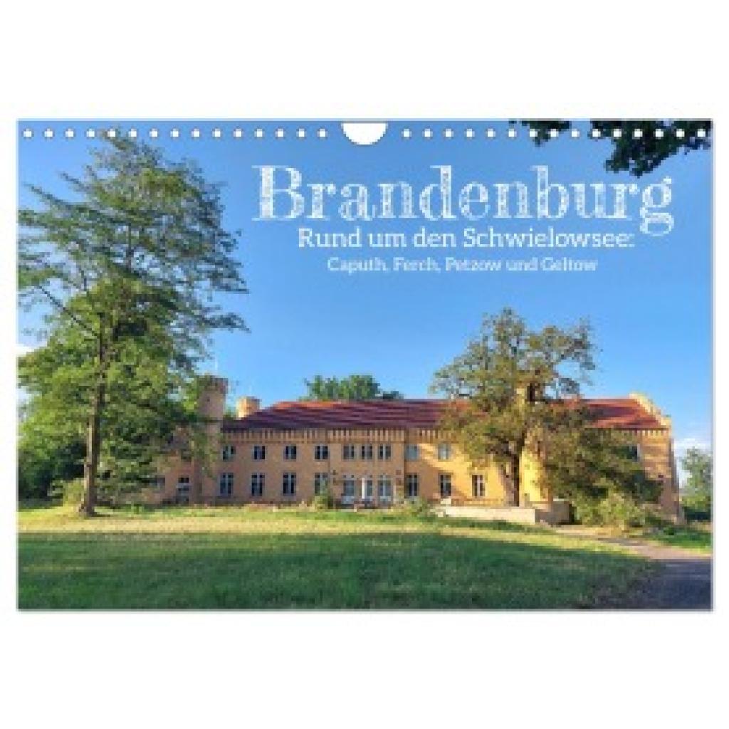 Kruse, Gisela: Brandenburg - Rund um den Schwielowsee (Wandkalender 2025 DIN A4 quer), CALVENDO Monatskalender