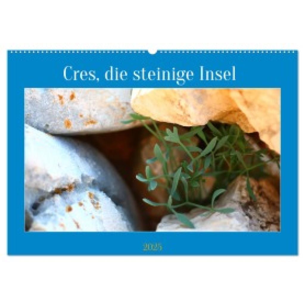 P. H., P. H.: Cres, die steinige Insel (Wandkalender 2025 DIN A2 quer), CALVENDO Monatskalender