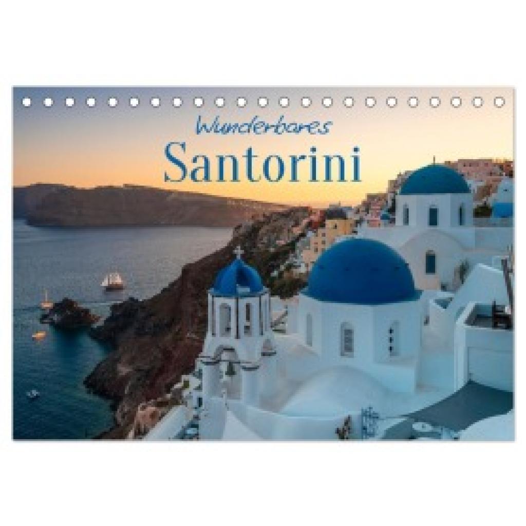 Colombo, Matteo: Wunderbares Santorini - Matteo Colombo (Tischkalender 2025 DIN A5 quer), CALVENDO Monatskalender