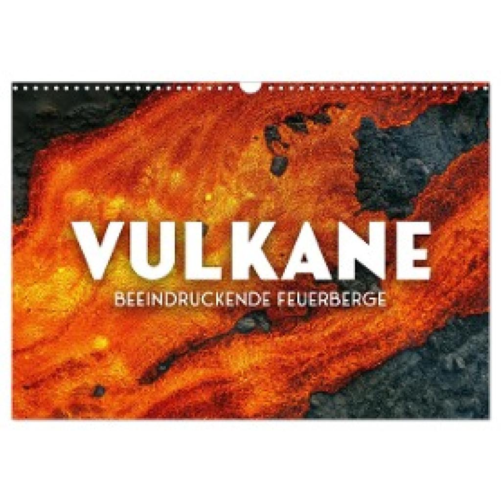 Sf, Sf: Vulkane - Beeindruckende Feuerberge (Wandkalender 2025 DIN A3 quer), CALVENDO Monatskalender