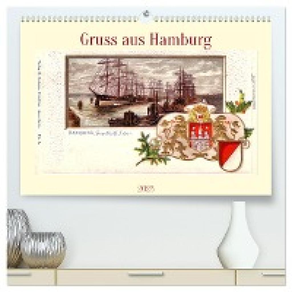 Löwis of Menar, Henning von: Gruss aus Hamburg (hochwertiger Premium Wandkalender 2025 DIN A2 quer), Kunstdruck in Hochg