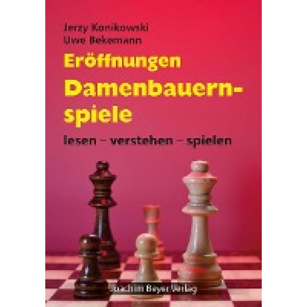 9783959201728 - lesen - verstehen - spielen   Eröffnungen - Damenbauernspiele - Jerzy Konikowski Uwe Bekemann Gebunden