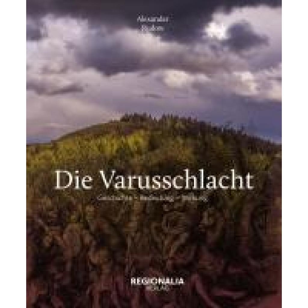 9783955403355 - Die Varusschlacht - Alexander Rudow Gebunden