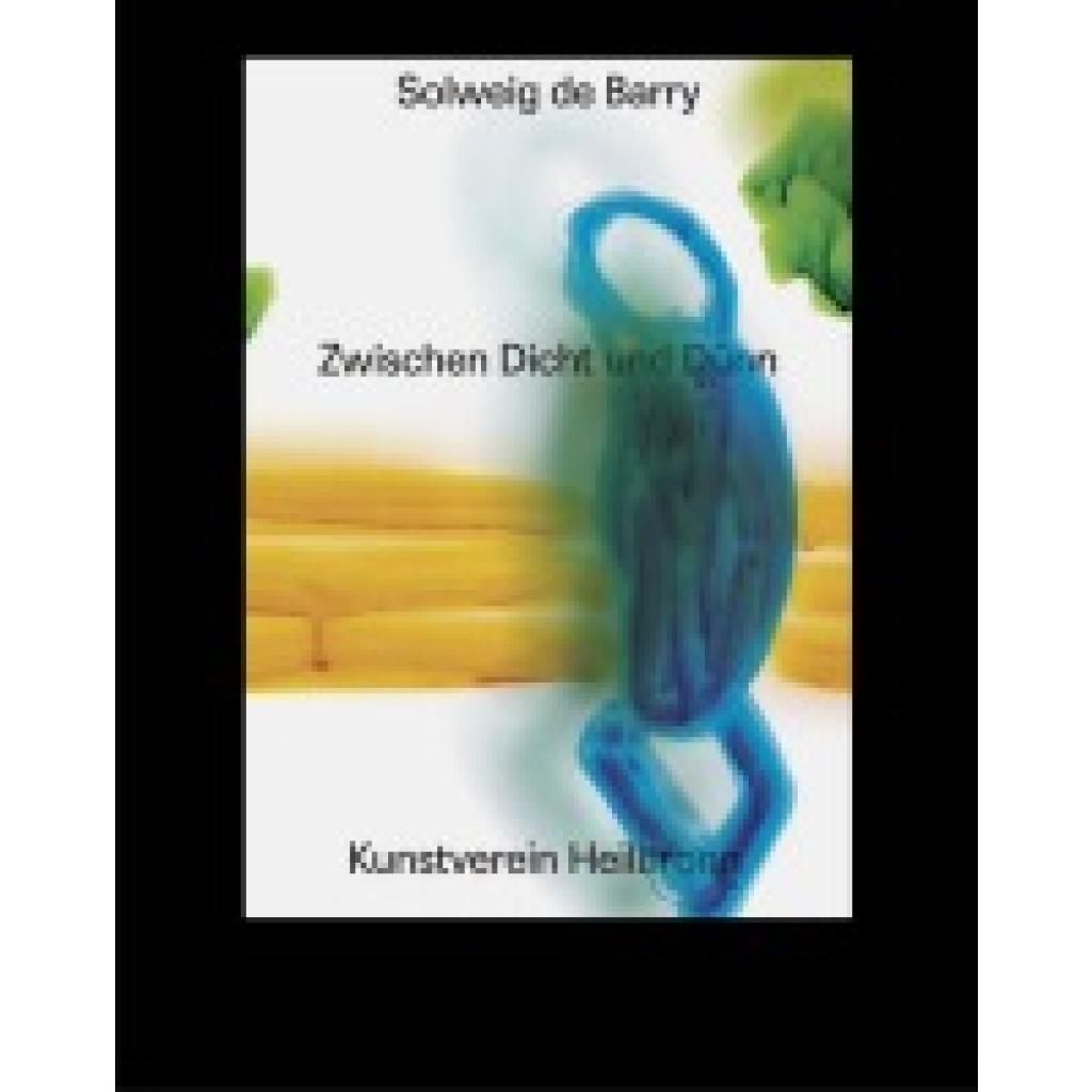 9783864424441 - Solweig de Barry Zwischen Dicht und Dünn