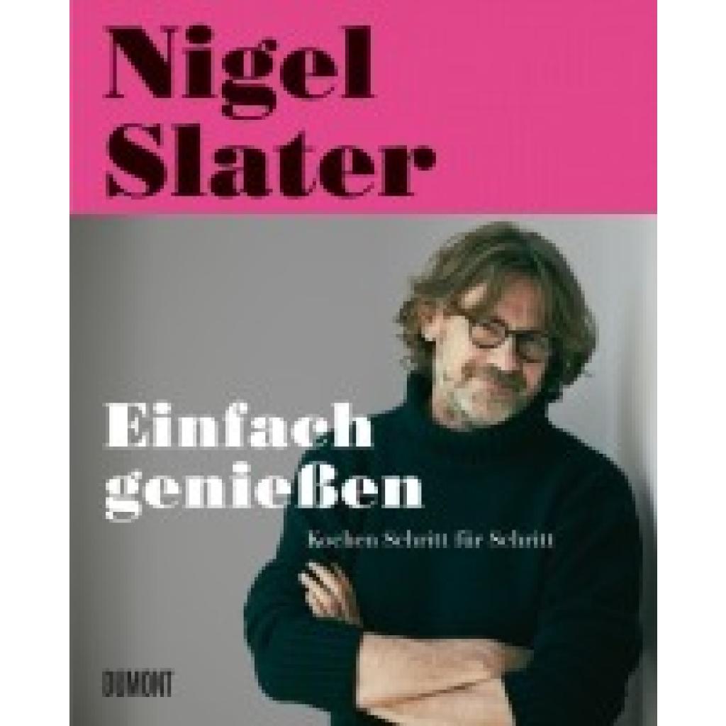 9783832194963 - Einfach genießen - Nigel Slater Kartoniert (TB)