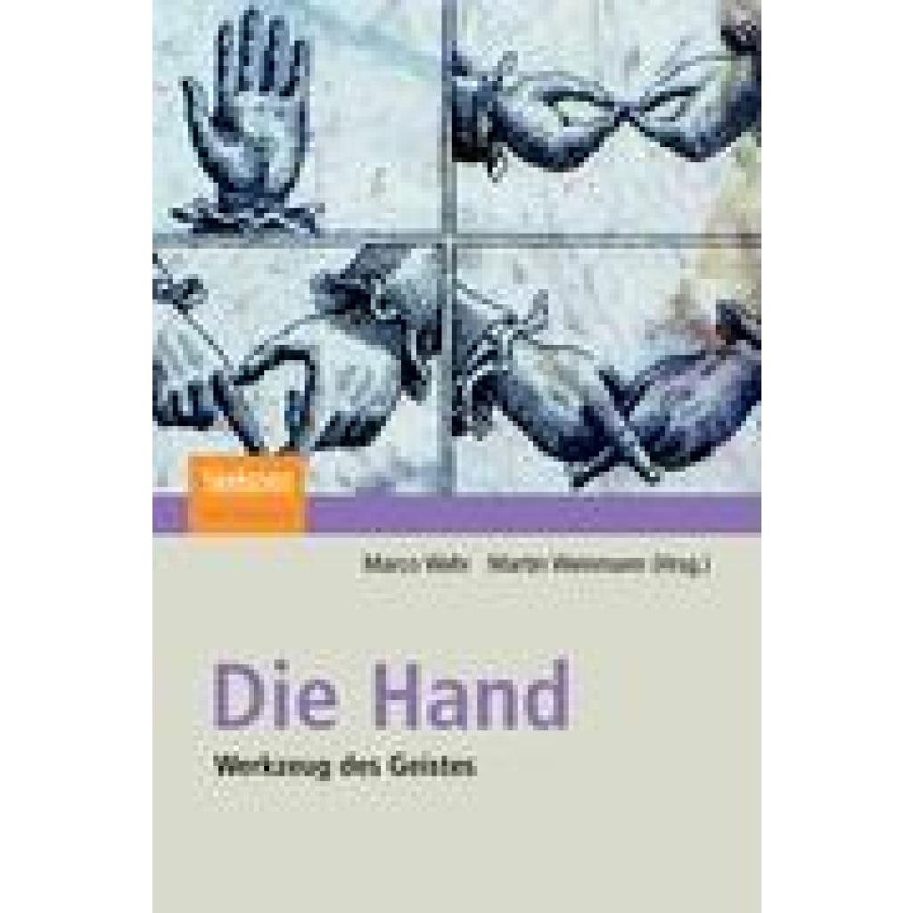 Die Hand - Werkzeug des Geistes