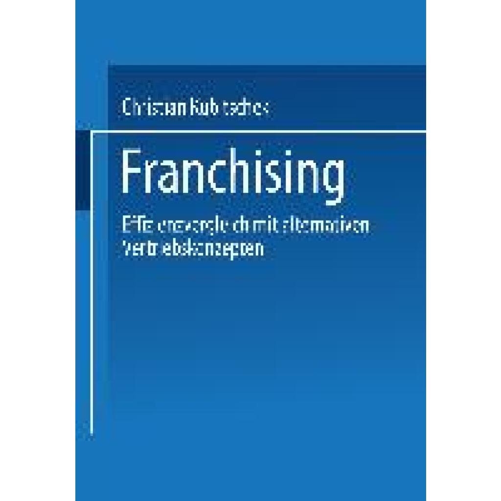 Kubitschek, Christian: Franchising