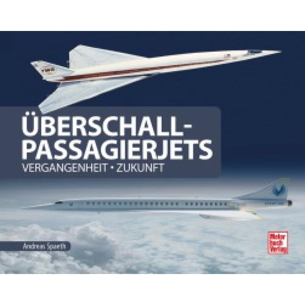 9783613043039 - Überschall-Passagierjets - Andreas Spaeth Gebunden 9783613043039 - Überschall-Passagierjets - Andreas Spaeth Gebunden