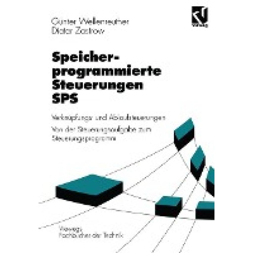 Zastrow, Dieter: Speicherprogrammierte Steuerungen SPS