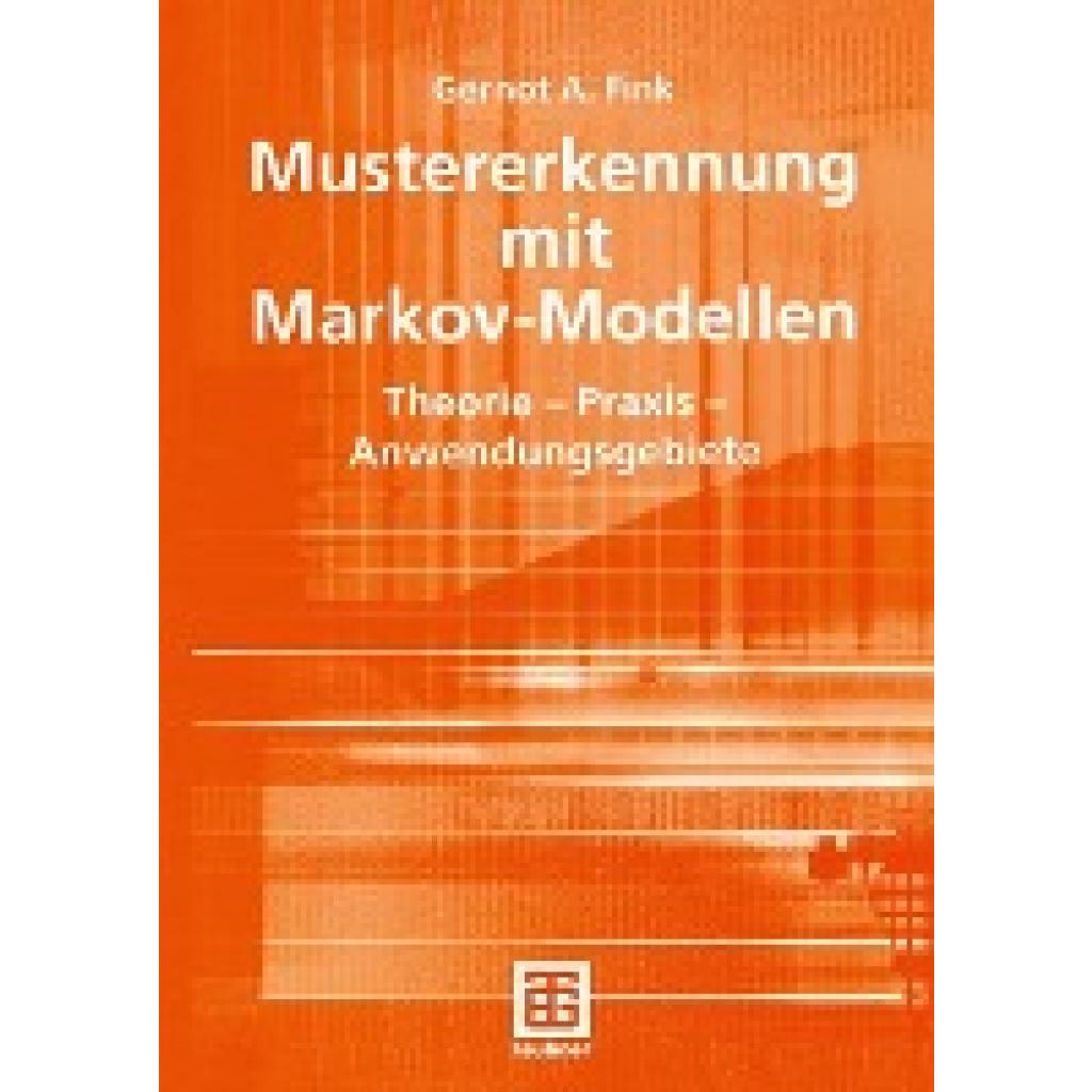 Fink, Gernot A.: Mustererkennung mit Markov-Modellen