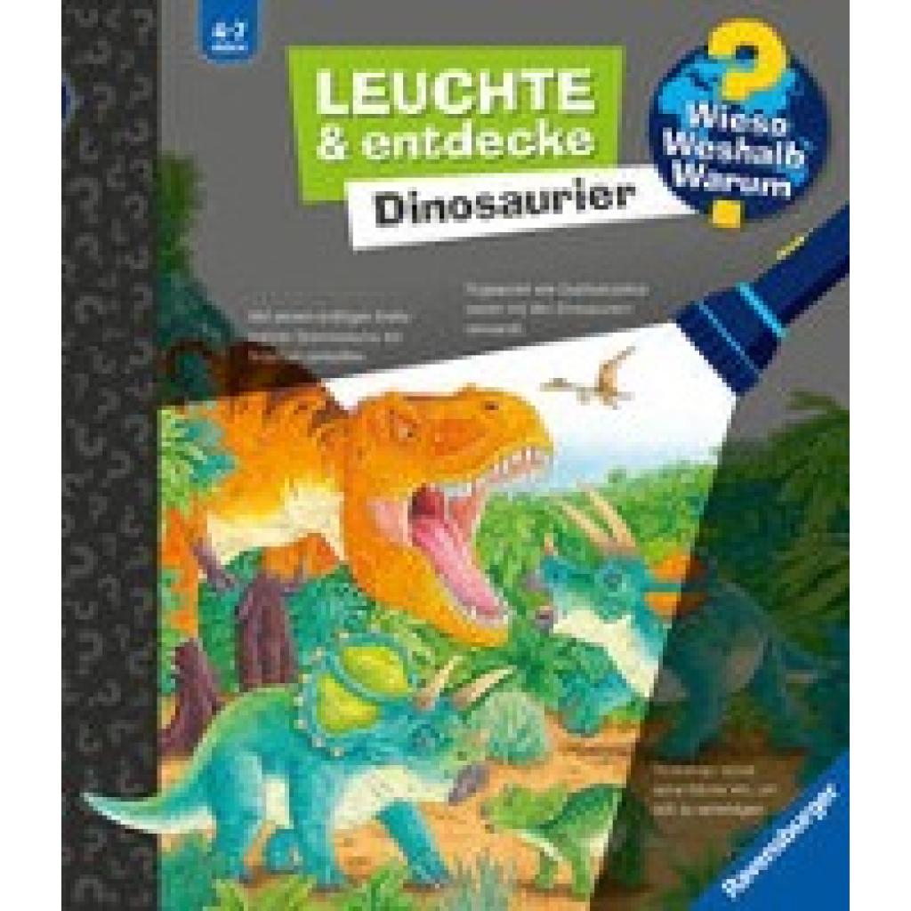 Gernhäuser, Susanne: Wieso? Weshalb? Warum? Leuchte und entdecke: Dinosaurier (Taschenlampen-Buch mit Folien und Klappen