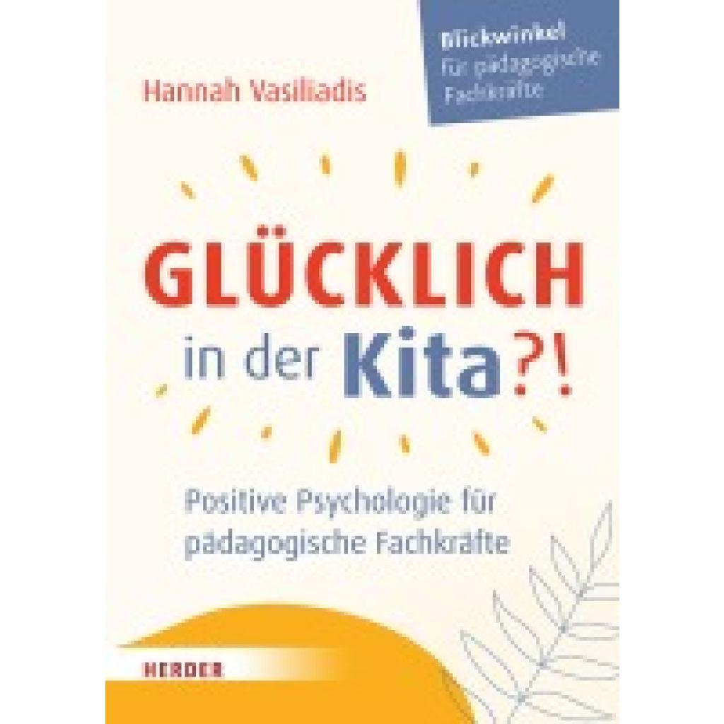 Vasiliadis, Hannah: Glücklich in der Kita?!