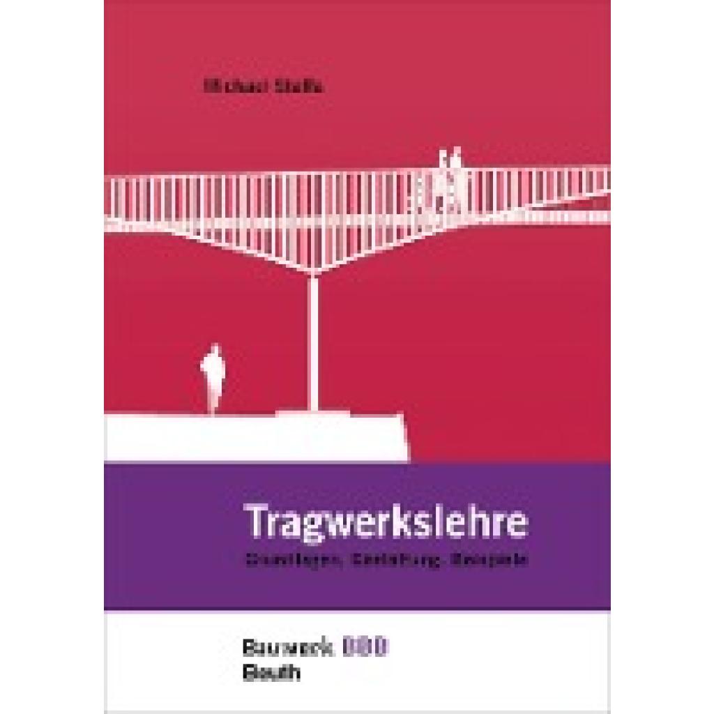 Staffa, Michael: Tragwerkslehre