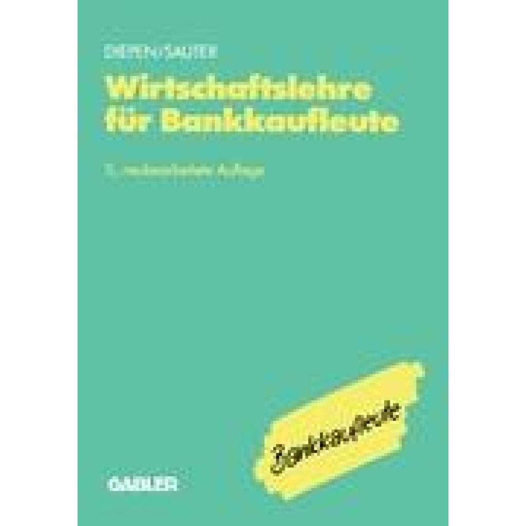 Sauter, Werner: Wirtschaftslehre für Bankkaufleute