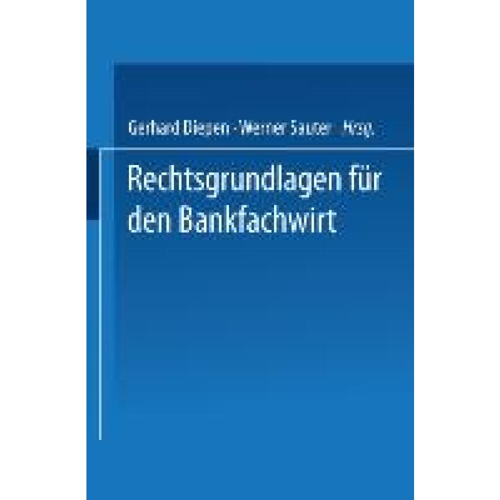 Rechtsgrundlagen für den Bankfachwirt