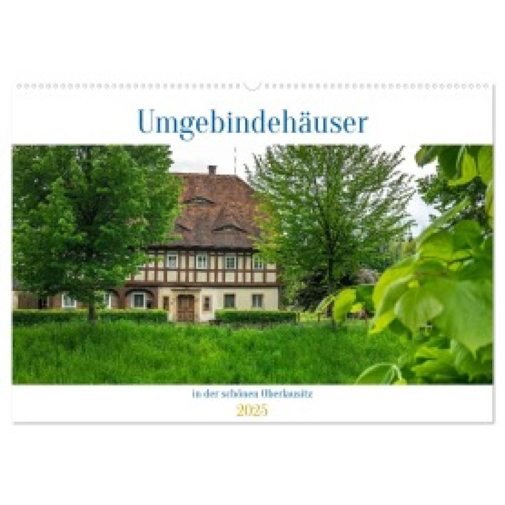 und Giuseppe Di Domenico, Jane: Umgebindehäuser in der schönen Oberlausitz (Wandkalender 2025 DIN A2 quer), CALVENDO Mon