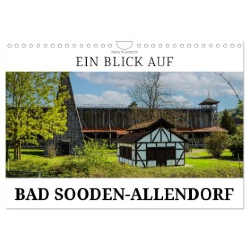 W. Lambrecht, Markus: Ein Blick auf Bad Sooden-Allendorf (Wandkalender 2025 DIN A4 quer), CALVENDO Monatskalender