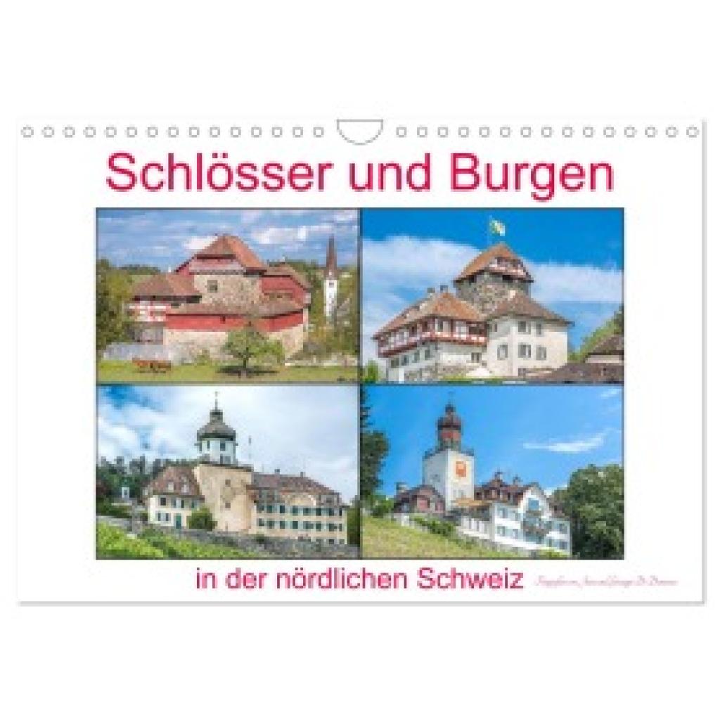 und Giuseppe Di Domenico, Jane: Schlösser und Burgen in der nördlichen Schweiz (Wandkalender 2025 DIN A4 quer), CALVENDO