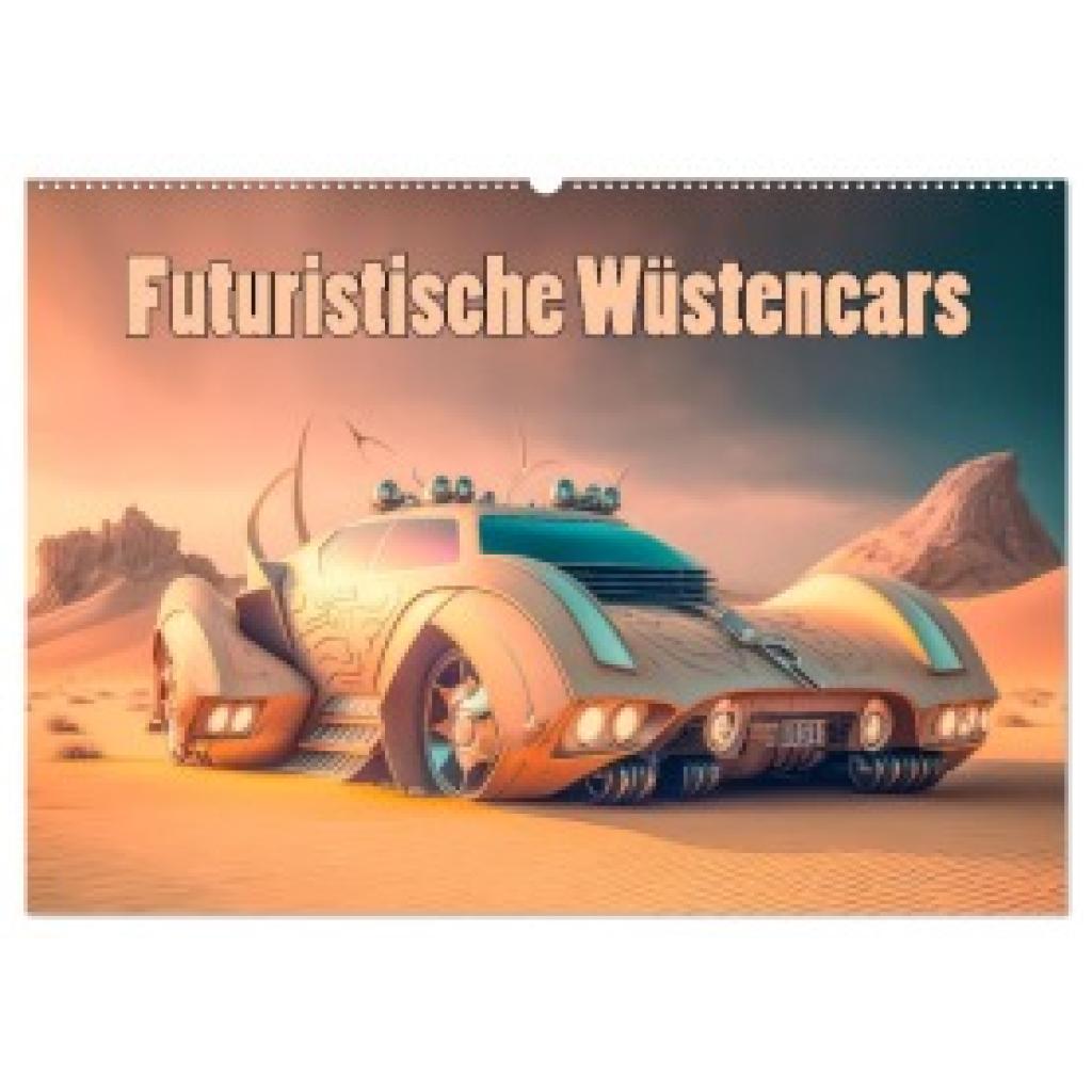 Brunner-Klaus, Liselotte: Futuristische Wüstencars (Wandkalender 2025 DIN A2 quer), CALVENDO Monatskalender