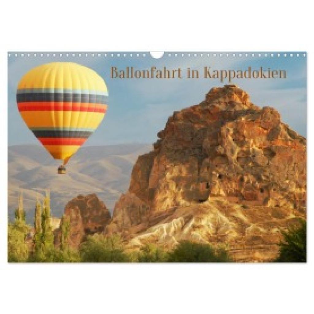 Kulisch, Christiane: Ballonfahrt in Kappadokien (Wandkalender 2025 DIN A3 quer), CALVENDO Monatskalender