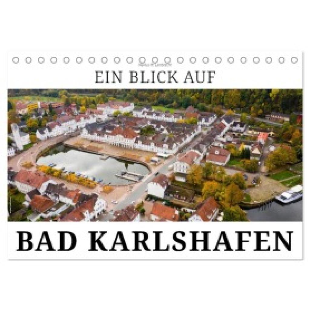 W. Lambrecht, Markus: Ein Blick auf Bad Karlshafen (Tischkalender 2025 DIN A5 quer), CALVENDO Monatskalender