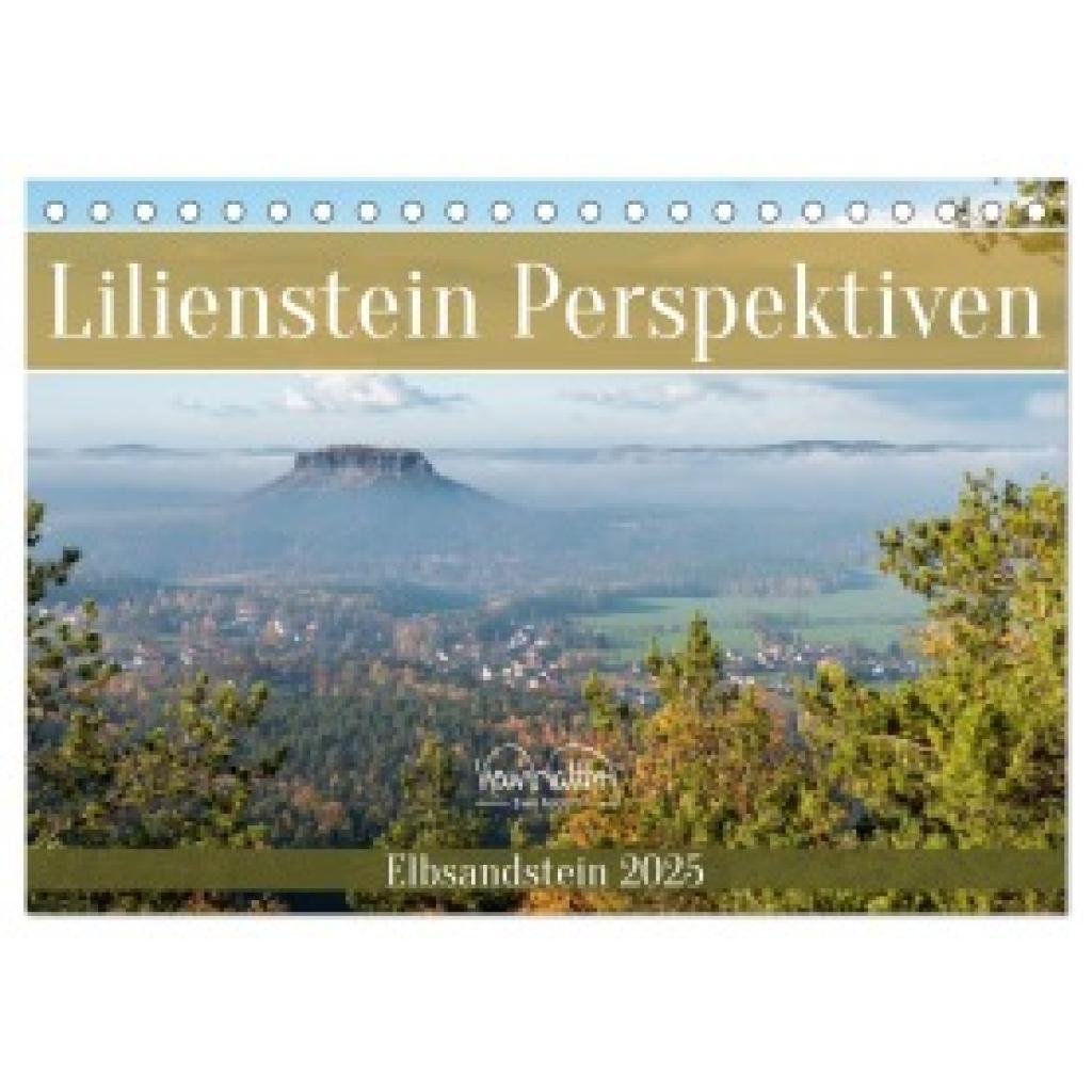 Walther, Kevin: Lilienstein Perspektiven - Elbsandstein (Tischkalender 2025 DIN A5 quer), CALVENDO Monatskalender