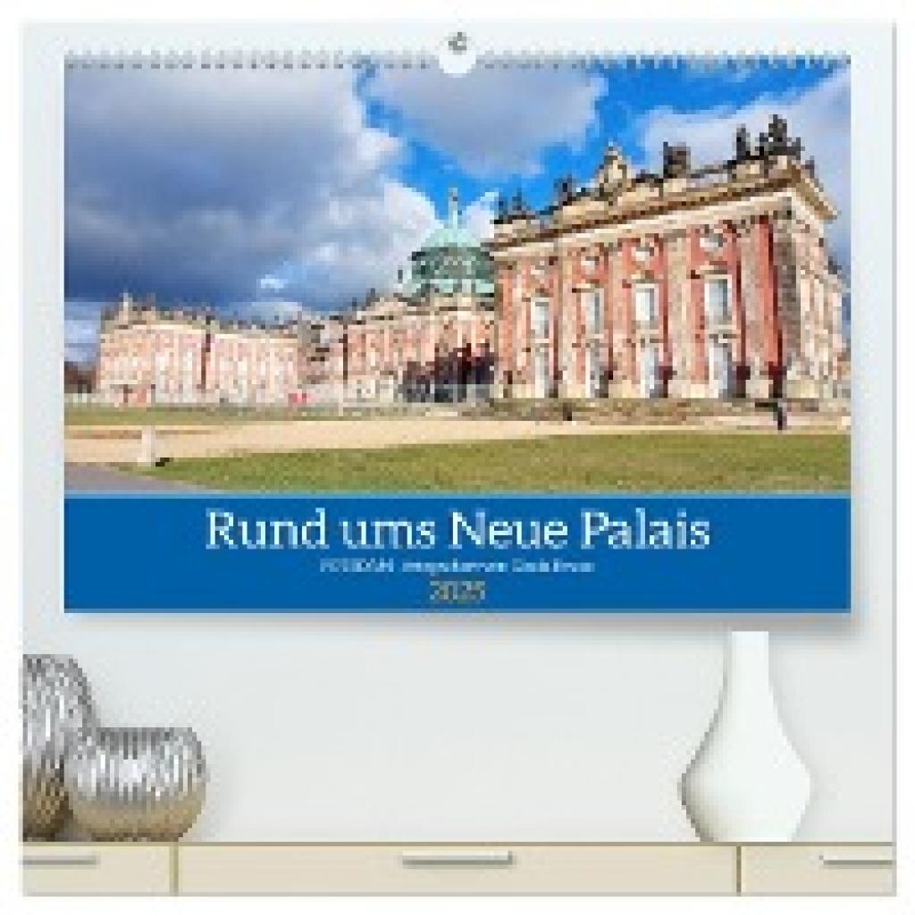 Kruse, Gisela: Rund ums Neue Palais - Potsdam (hochwertiger Premium Wandkalender 2025 DIN A2 quer), Kunstdruck in Hochgl