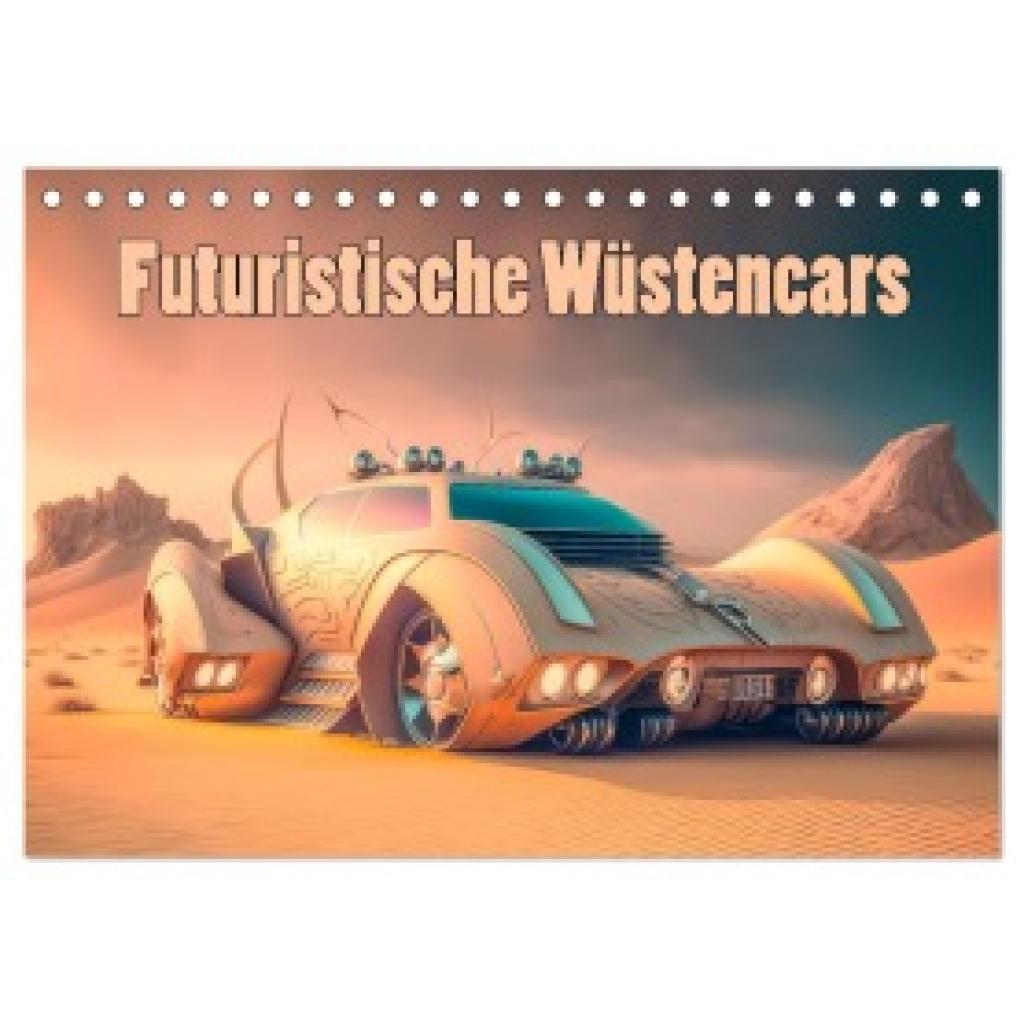 Brunner-Klaus, Liselotte: Futuristische Wüstencars (Tischkalender 2025 DIN A5 quer), CALVENDO Monatskalender