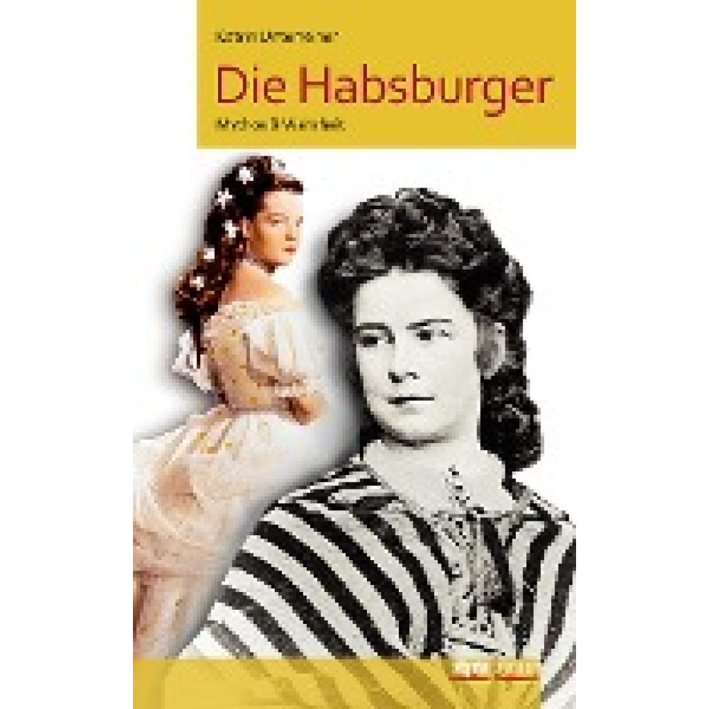 Unterreiner, Katrin: Die Habsburger