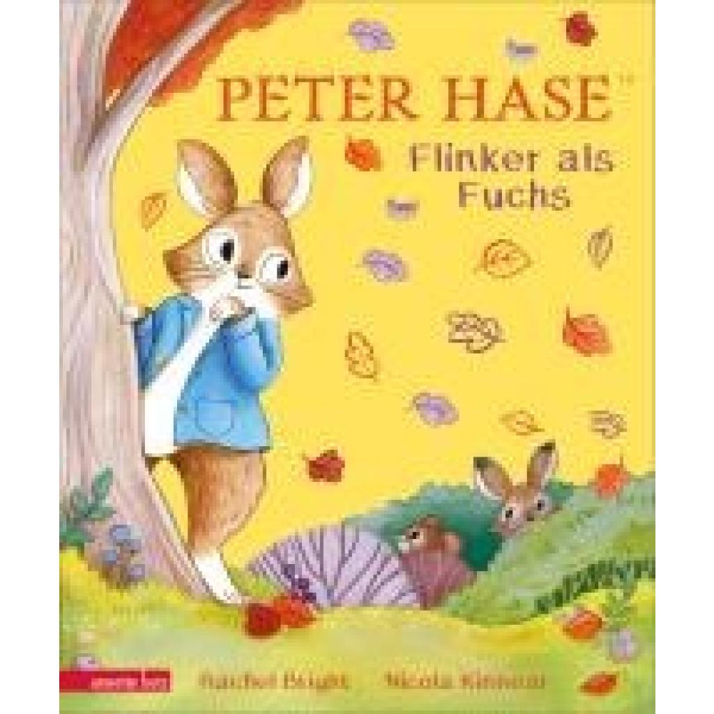 9783219120509 - Bright Rachel Peter Hase - Flinker als Fuchs Ein liebevoll gereimtes Herbst-Abenteuer