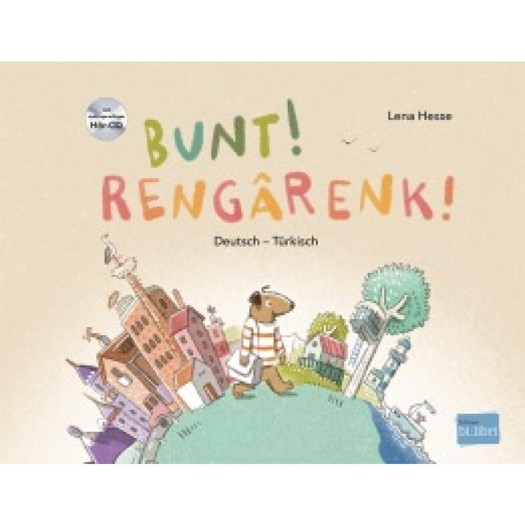 9783198396001 - Hesse Lena Bunt! - Kinderbuch Deutsch-Türkisch mit mehrsprachiger Hör-CD + MP3-Hörbuch zum Download