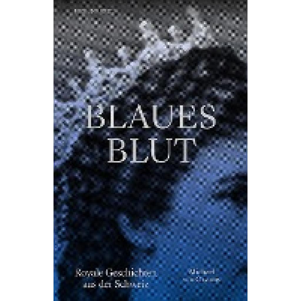 9783039194698 - Blaues Blut - Michael van Orsouw Gebunden