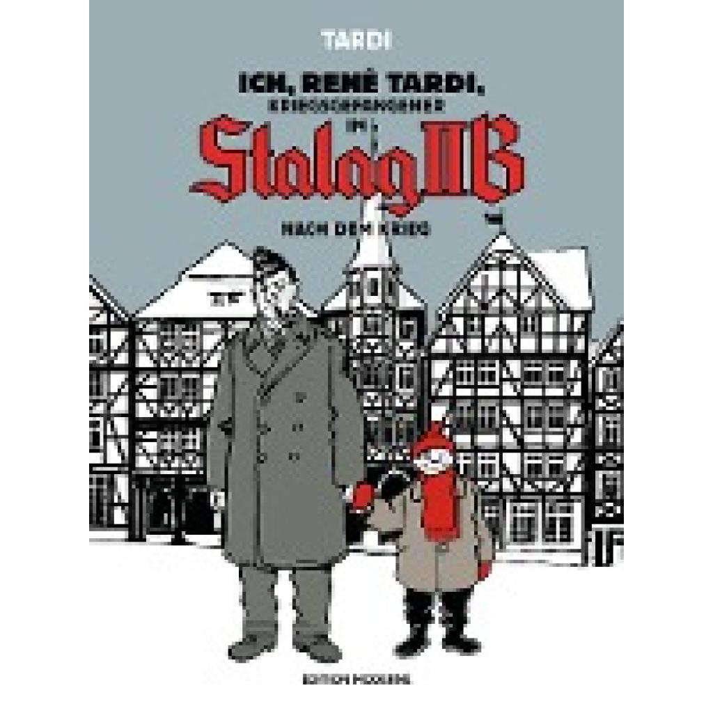 9783037311899 - Nach dem Krieg   Ich René Tardi Kriegsgefangener im Stalag II B Bd3 - Jacques Tardi Gebunden