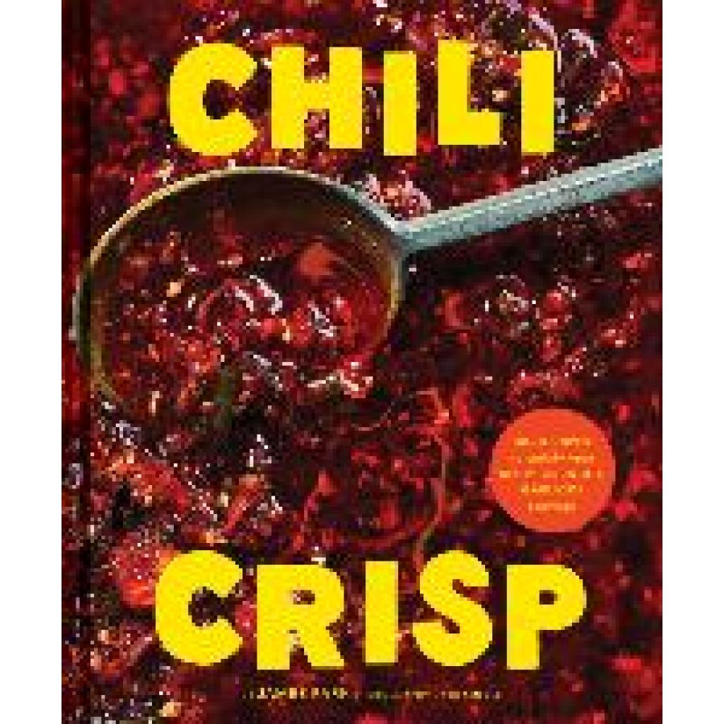 9781797219769 - Chili Crisp - James Park Gebunden