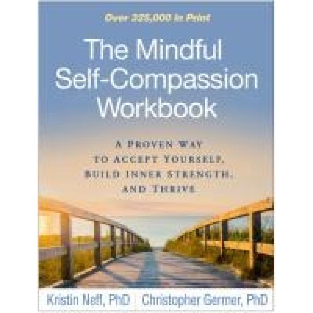 9781462526789 - The Mindful Self-Compassion Workbook - Kristin Neff Christopher Germer Kartoniert (TB)