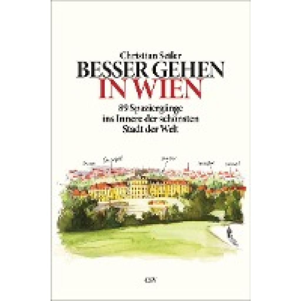 9783951982922 - Besser gehen In Wien - Christian Seiler Gebunden